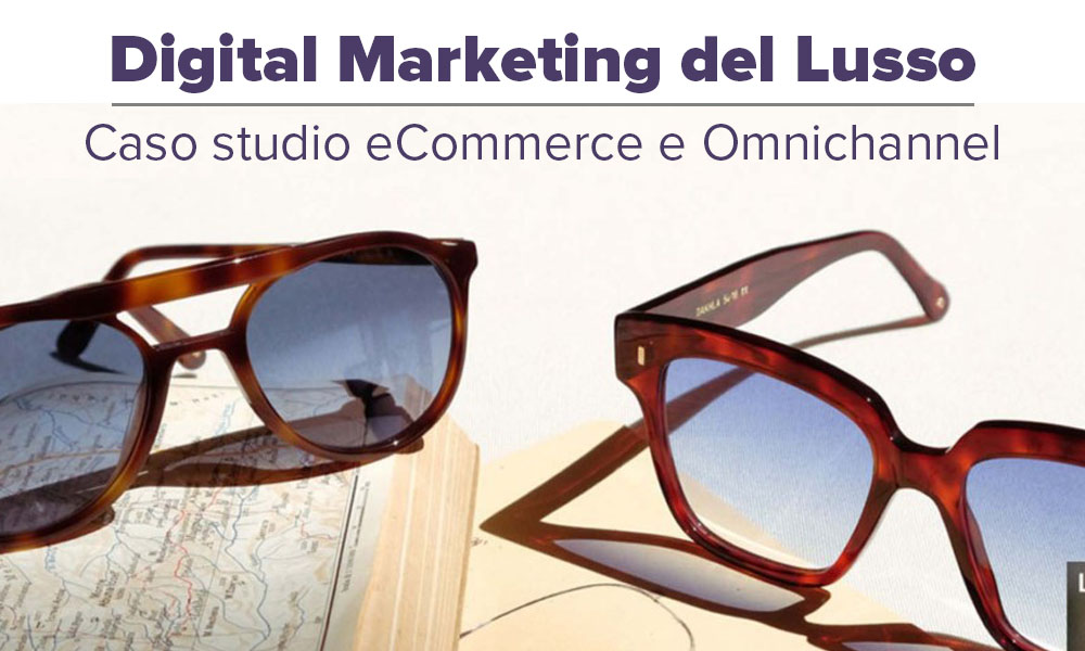 Digital Marketing del Lusso - Caso Studio